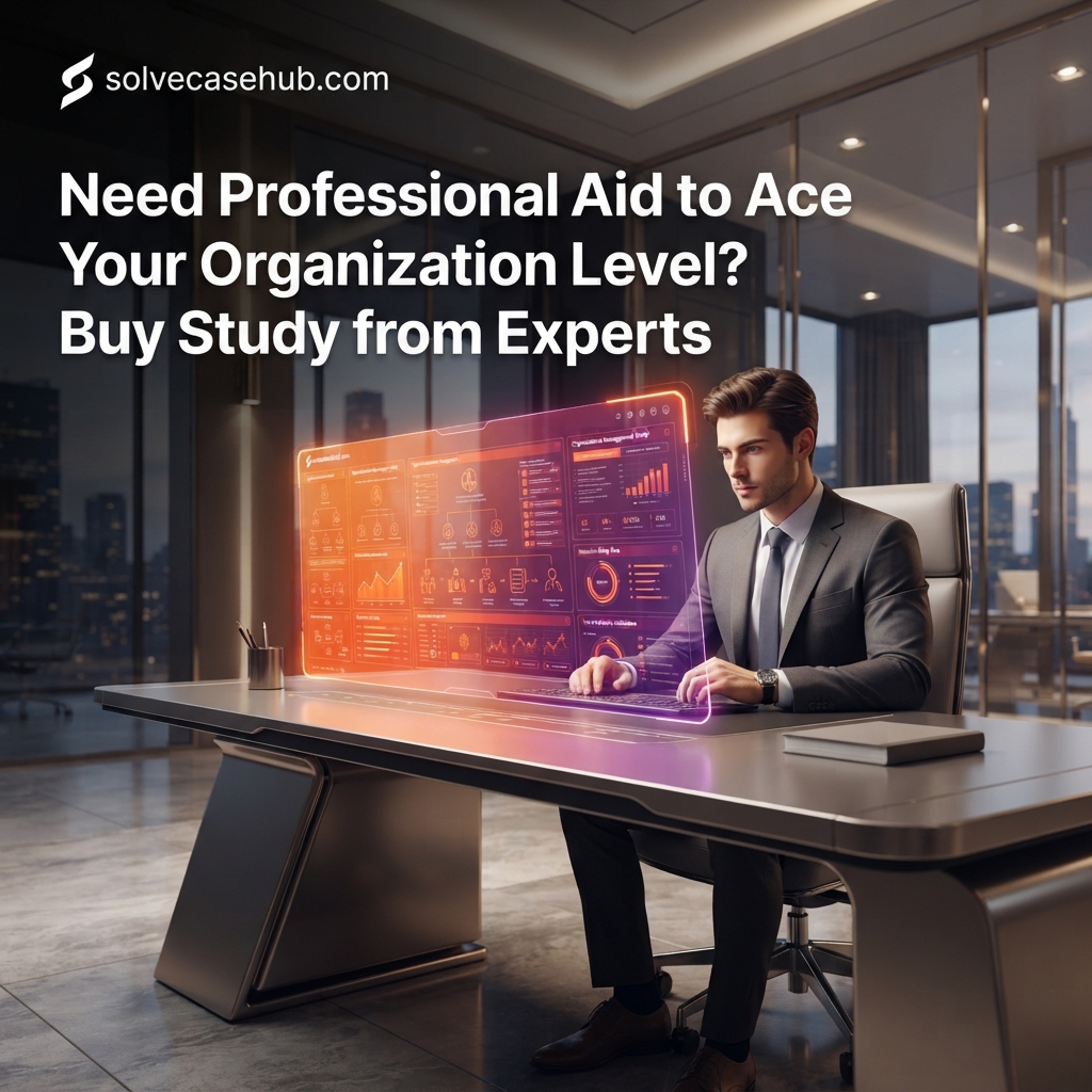 Need Professional Aid to Ace Your Organization Level? Buy Study from Experts